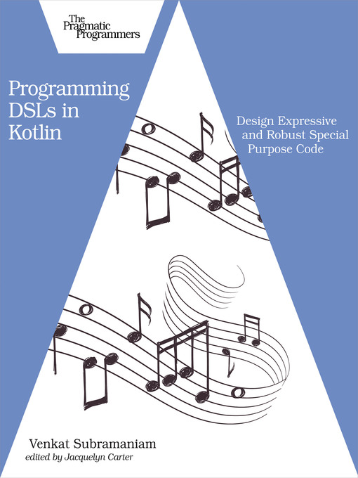Title details for Programming DSLs in Kotlin by Venkat Subramaniam - Available